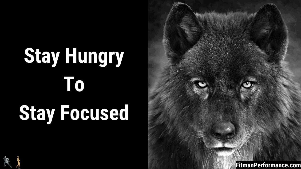 stay hungry