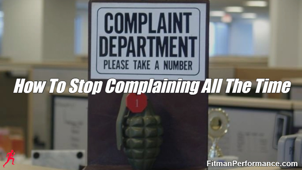 how to stop complaining all the time