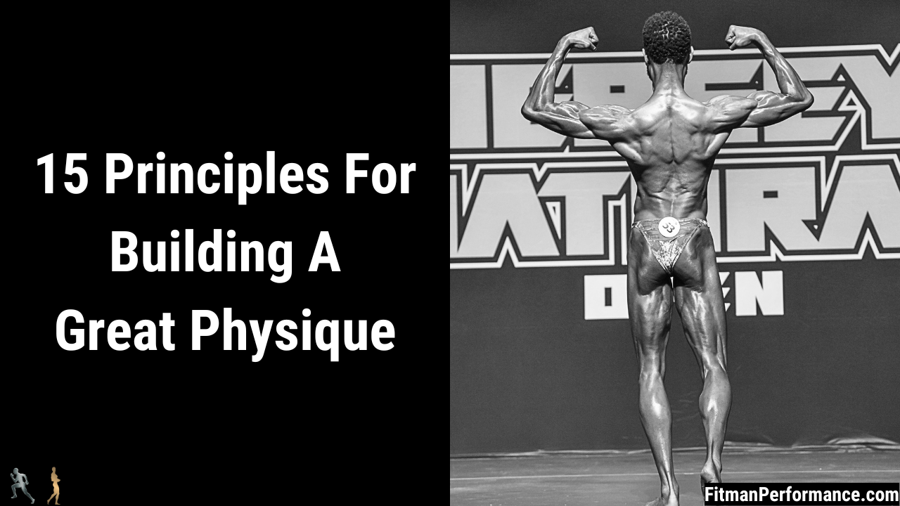 15 principles for building a great physique