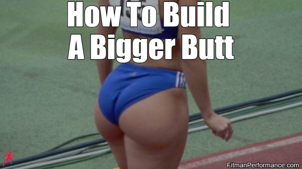 how to build a bigger butt