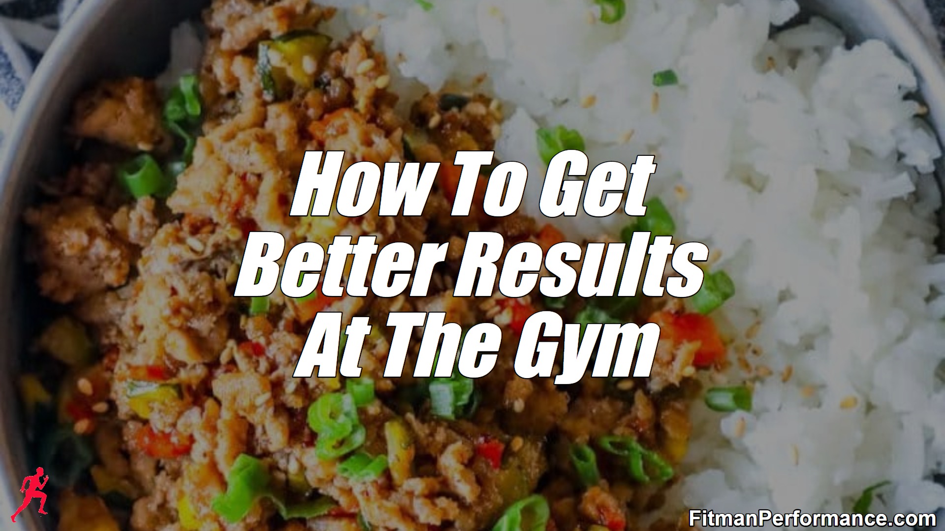 How To Get Better Results At The Gym