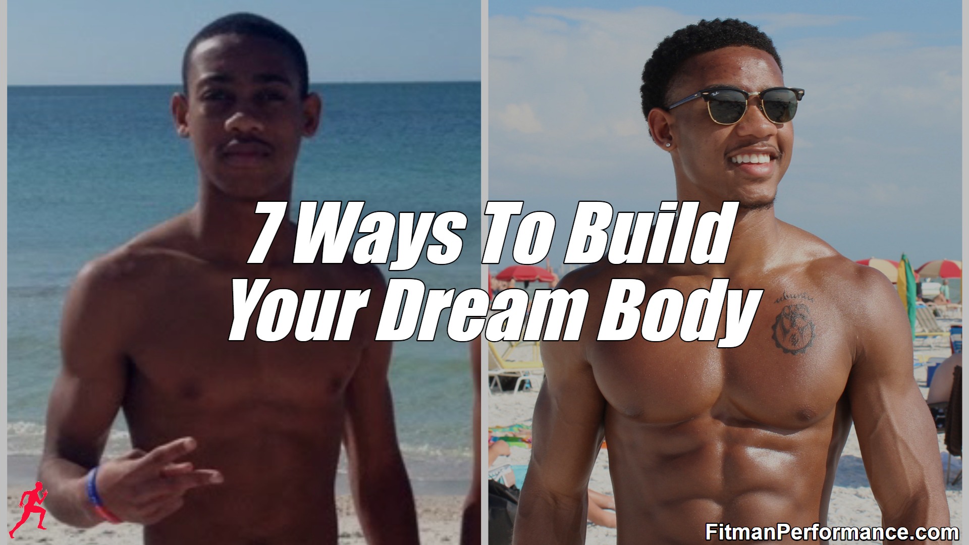 7 Ways To Build Your Dream Body