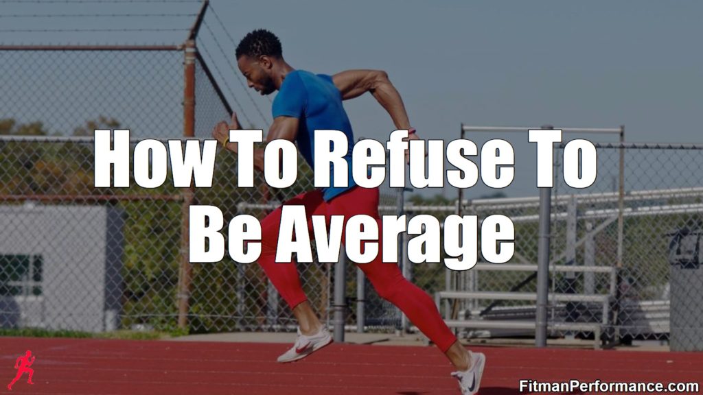 how to refuse to be average
