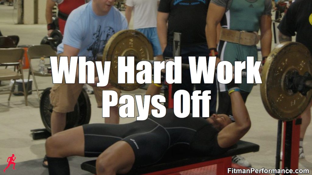 why hard work pays off