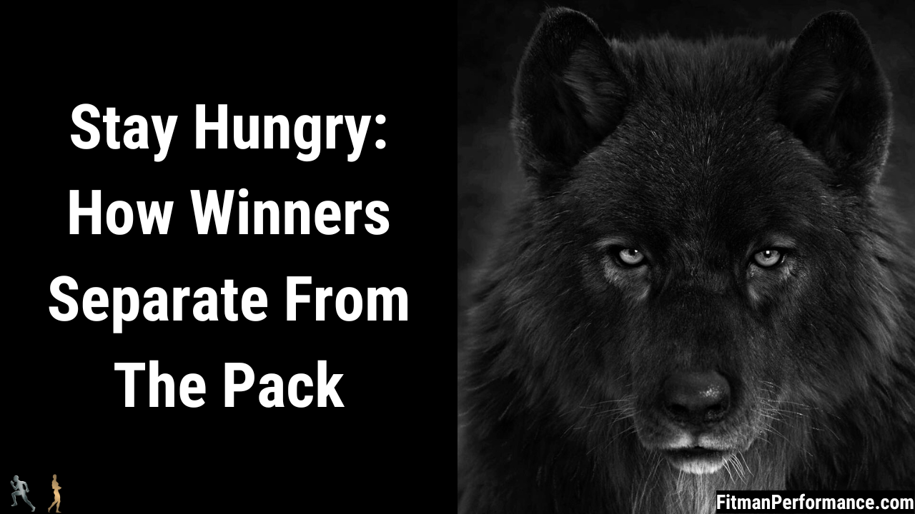 stay hungry